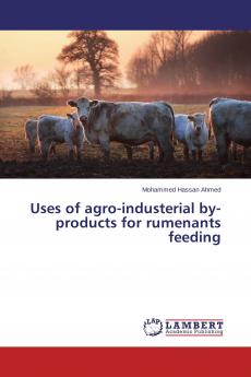 Uses of agro-industerial by-products for rumenants feeding