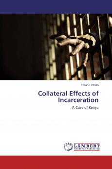 Collateral Effects of Incarceration