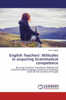 English Teachers��� Attitudes in acquiring Grammatical competence