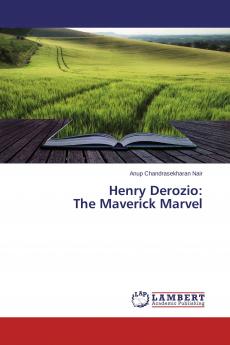 Henry Derozio: The Maverick Marvel