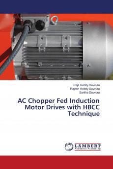 AC Chopper Fed Induction Motor Drives with HBCC Technique