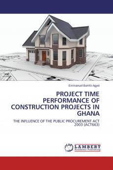 Project Time Performance of Construction Projects in Ghana