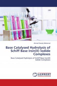 Base Catalysed Hydrolysis of Schiff Base Iron(II) Iodide Complexes