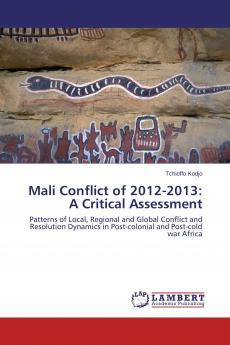 Mali Conflict of 2012-2013: A Critical Assessment