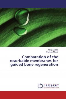 Comparation of the resorbable membranes for guided bone regeneration
