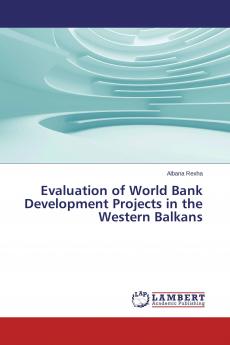 Evaluation of World Bank Development Projects in the Western Balkans