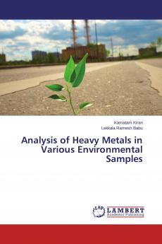Analysis of Heavy Metals in Various Environmental Samples