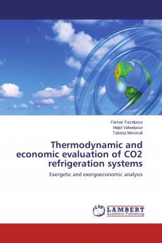 Thermodynamic and economic evaluation of CO2 refrigeration systems