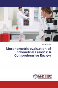 Morphometric evaluation of Endometrial Lesions