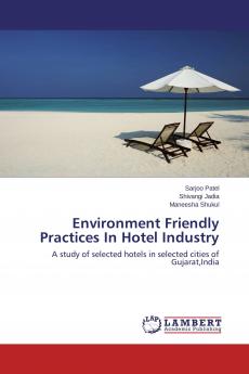 Environment Friendly Practices In Hotel Industry