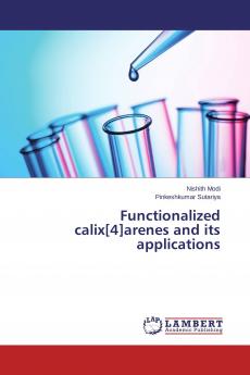 Functionalized calix[4]arenes and its applications