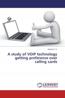 A study of VOIP technology getting preference over calling cards