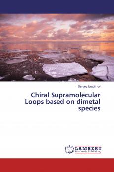 Chiral Supramolecular Loops based on dimetal species