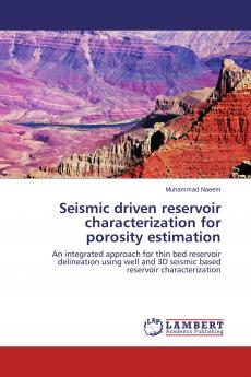 Seismic driven reservoir characterization for porosity estimation
