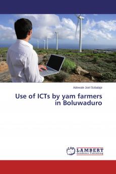 Use of ICTs by yam farmers in Boluwaduro