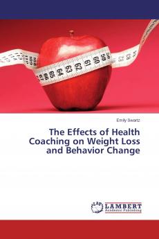 The Effects of Health Coaching on Weight Loss and Behavior Change