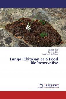 Fungal Chitosan as a Food BioPreservative