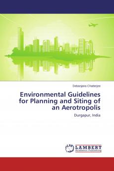 Environmental Guidelines for Planning and Siting of an Aerotropolis