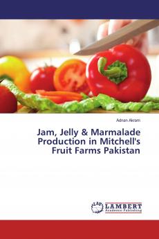 Jam Jelly & Marmalade Production in Mitchell's Fruit Farms Pakistan