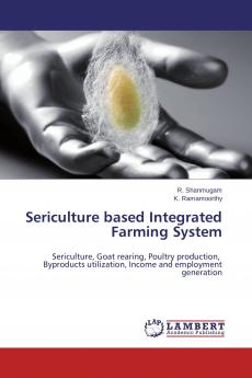 Sericulture based Integrated Farming System