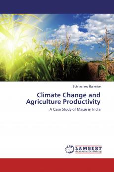 Climate Change and Agriculture Productivity