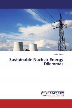 Sustainable Nuclear Energy Dilemmas