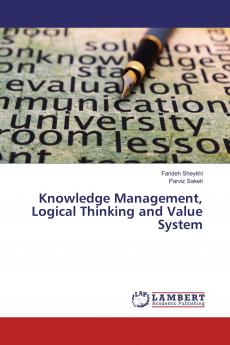 Knowledge Management Logical Thinking and Value System