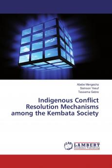 Indigenous Conflict Resolution Mechanisms among the Kembata Society