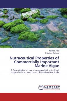 Nutraceutical Properties of Commercially Important Marine Algae