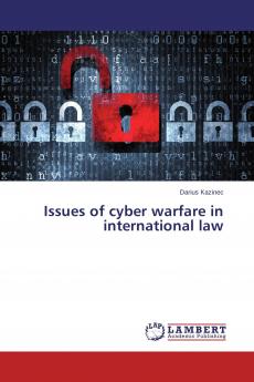 Issues of cyber warfare in international law