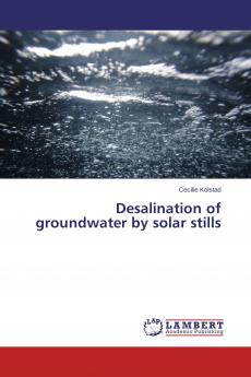 Desalination of groundwater by solar stills