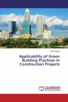 Applicability of Green Building Practices in Construction Projects