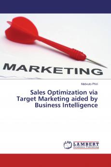 Sales Optimization via Target Marketing aided by Business Intelligence