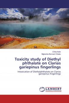 Toxicity study of Diethyl phthalate on Clarias gariepinus fingerlings