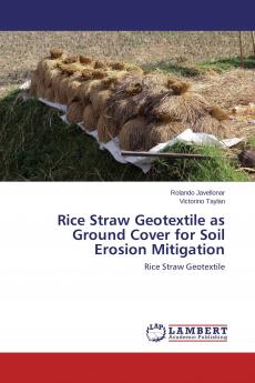 Rice Straw Geotextile as Ground Cover for Soil Erosion Mitigation