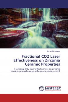 Fractional CO2 Laser Effectiveness on Zirconia Ceramic Properties