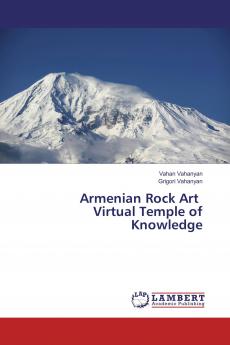 Armenian Rock Art Virtual Temple of Knowledge