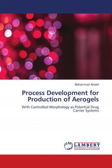 Process Development for Production of Aerogels