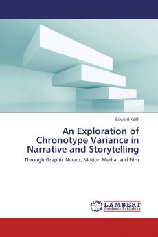 An Exploration of Chronotype Variance in Narrative and Storytelling