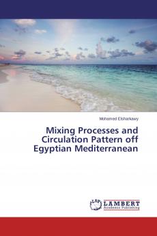 Mixing Processes and Circulation Pattern off Egyptian Mediterranean