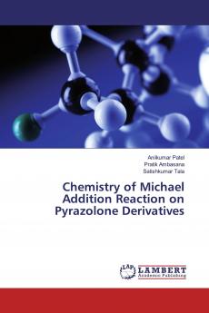 Chemistry of Michael Addition Reaction on Pyrazolone Derivatives