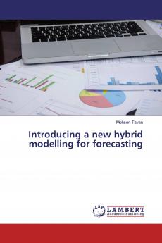 Introducing a new hybrid modelling for forecasting