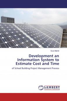 Development an Information System to Estimate Cost and Time