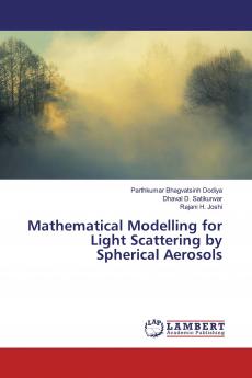 Mathematical Modelling for Light Scattering by Spherical Aerosols