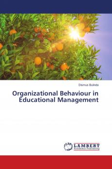 Organizational Behaviour in Educational Management