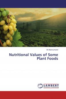 Nutritional Values of Some Plant Foods