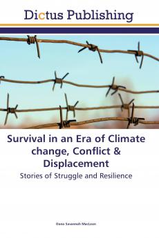 Survival in an Era of Climate change Conflict & Displacement