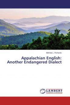Appalachian English: Another Endangered Dialect