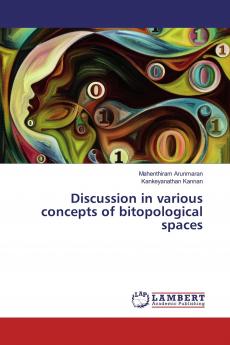 Discussion in various concepts of bitopological spaces