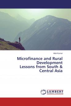 Microfinance and Rural Development Lessons from South & Central Asia
